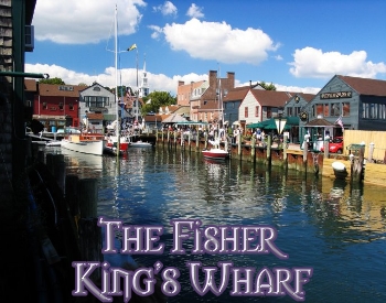 The Fisher King's Wharf.